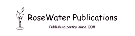 RoseWater Publications - Publishing poetry since 1998